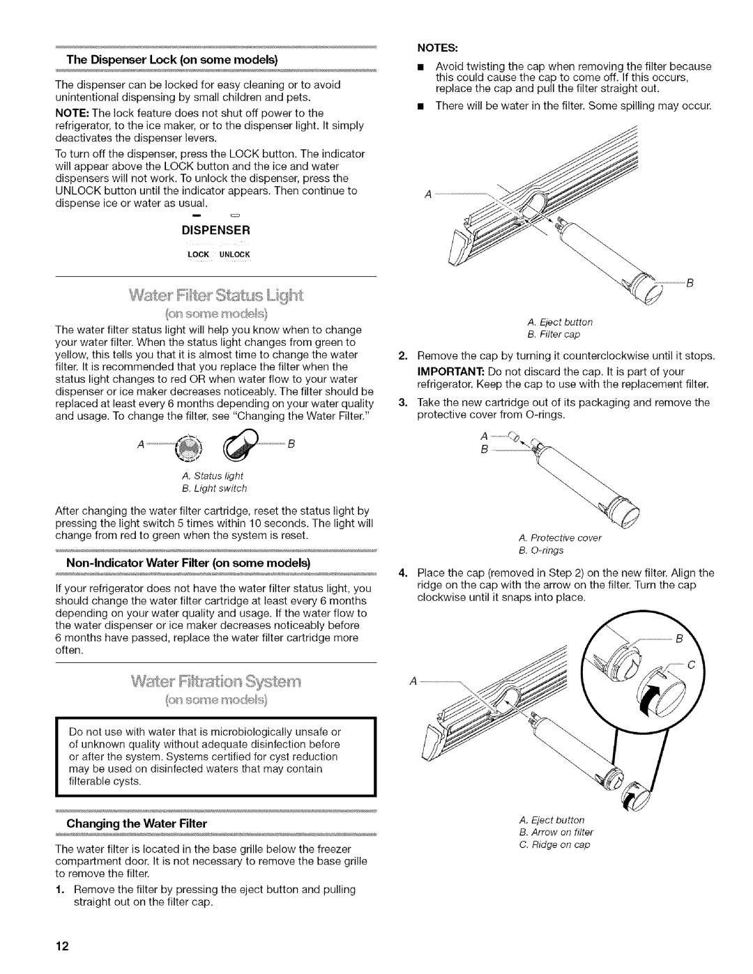 Kenmore WI0151336A TheDispenserLockonsomemodels, Non-Indicator Water Filter on some models, Changing the Water Filter 