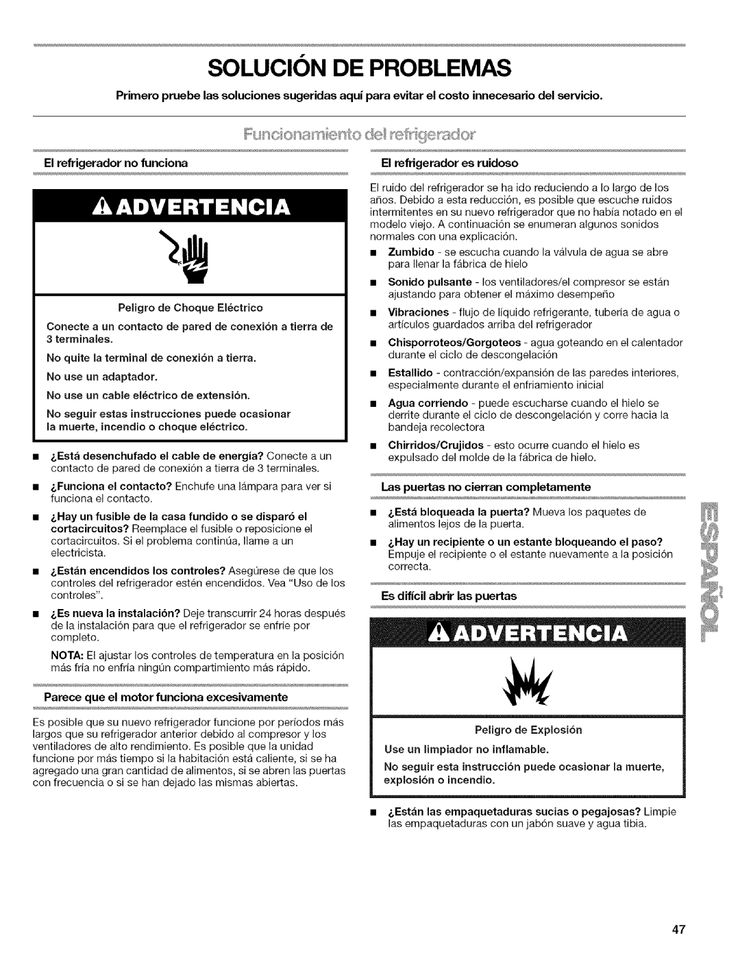 Kenmore WI0151336A manual Parece que el motor funciona excesivamente, No quite Is terminal de conexion a tierra 