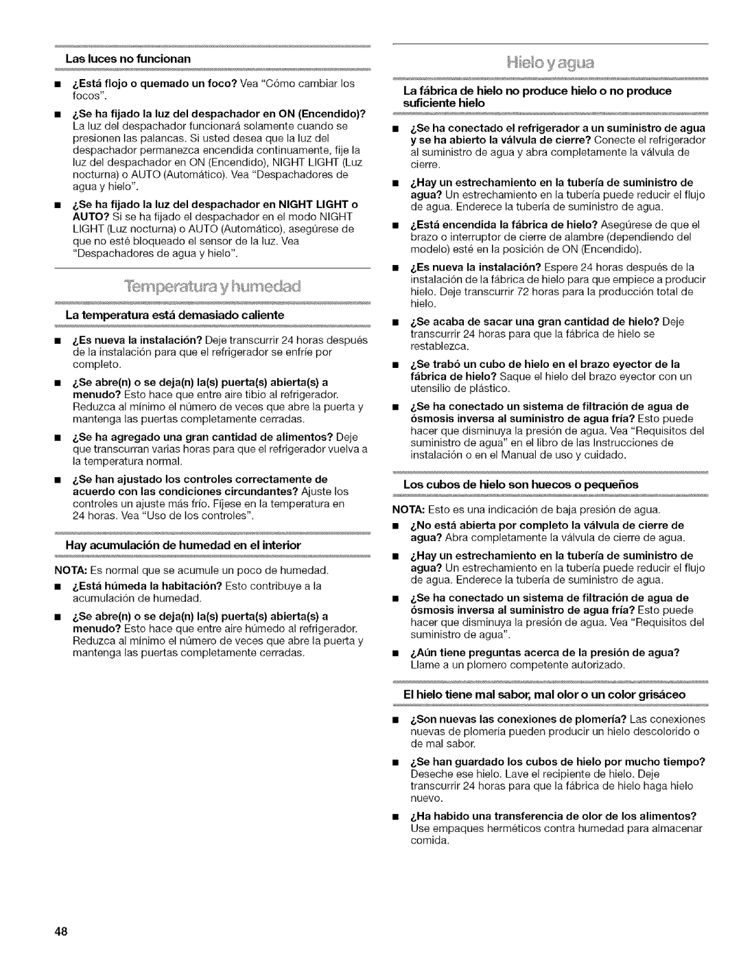 Kenmore WI0151336A manual Laslucesnofuncionan, Hay acumulacibn de humedad en el interior 