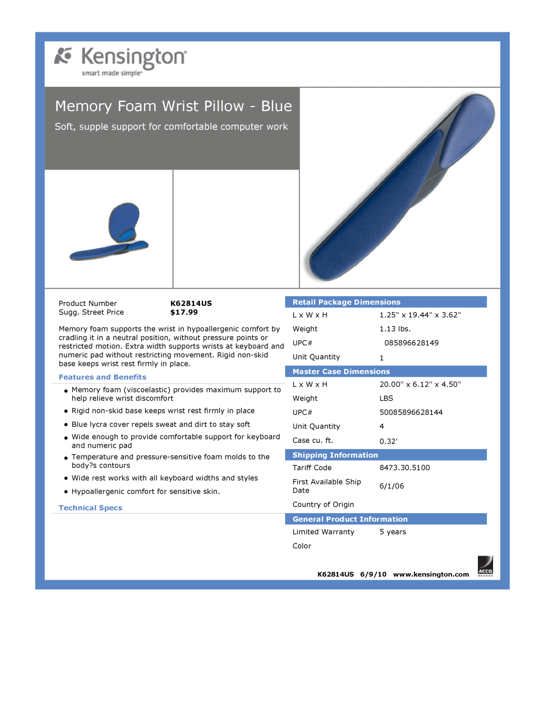 Kensington EU64325 Memory Foam Wrist Pillow - Blue, $17.99, Features and Benefits, Technical Specs, Master Case Dimensions 