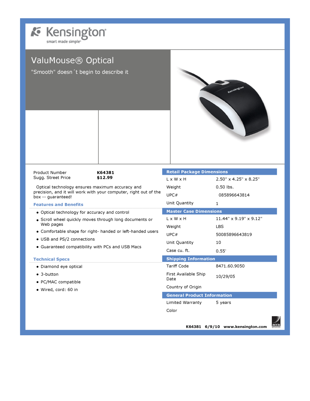 Kensington EU64325 ValuMouse Optical, Smooth doesn´t begin to describe it, $12.99, Features and Benefits, Technical Specs 