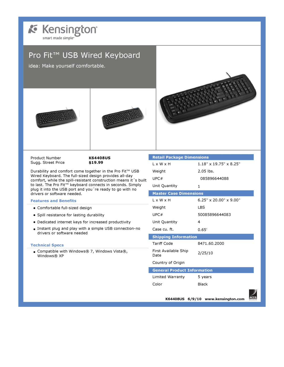 Kensington EU64325 dimensions Pro Fit USB Wired Keyboard, idea: Make yourself comfortable, $19.99, Features and Benefits 