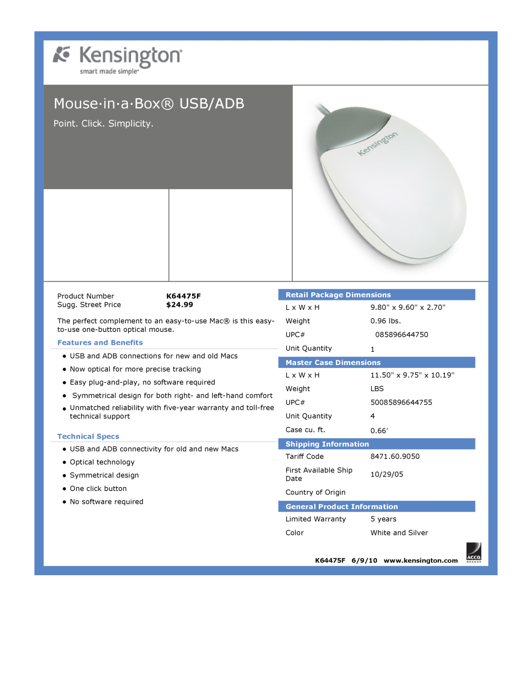 Kensington EU64325 Mouse·in·a·Box USB/ADB, Point. Click. Simplicity, $24.99, Features and Benefits, Technical Specs 