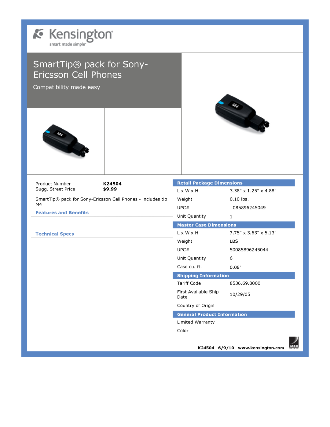 Kensington EU64325 SmartTip pack for Sony- Ericsson Cell Phones, Compatibility made easy, $9.99, Retail Package Dimensions 