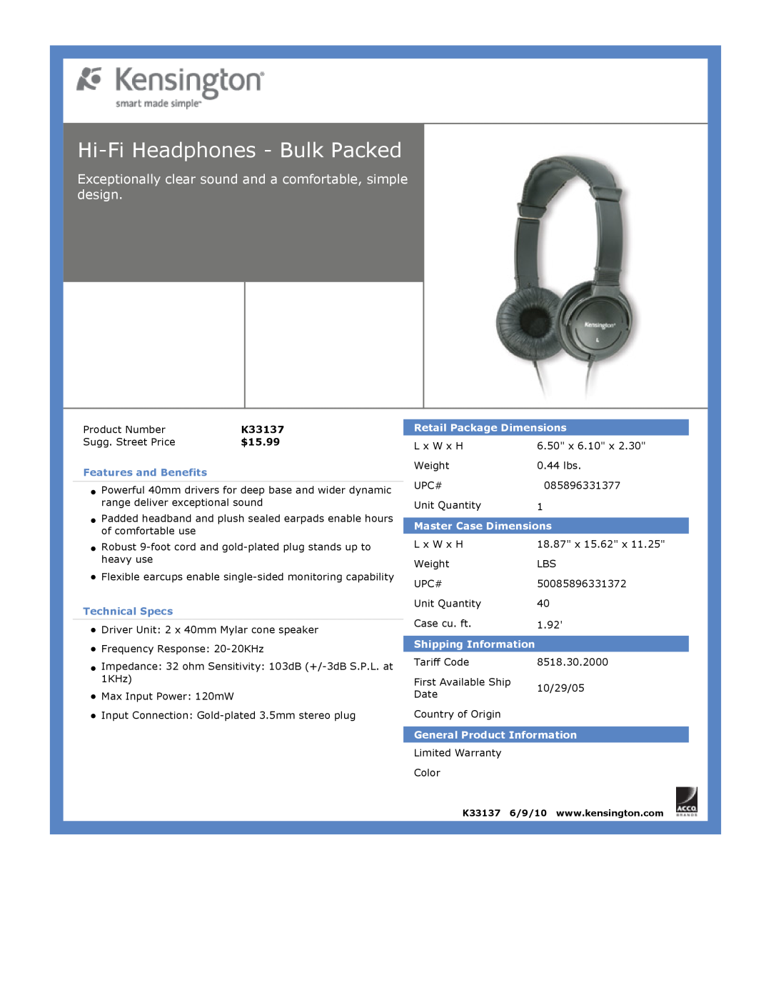 Kensington EU64325 Hi-FiHeadphones - Bulk Packed, $15.99, Features and Benefits, Technical Specs, Master Case Dimensions 