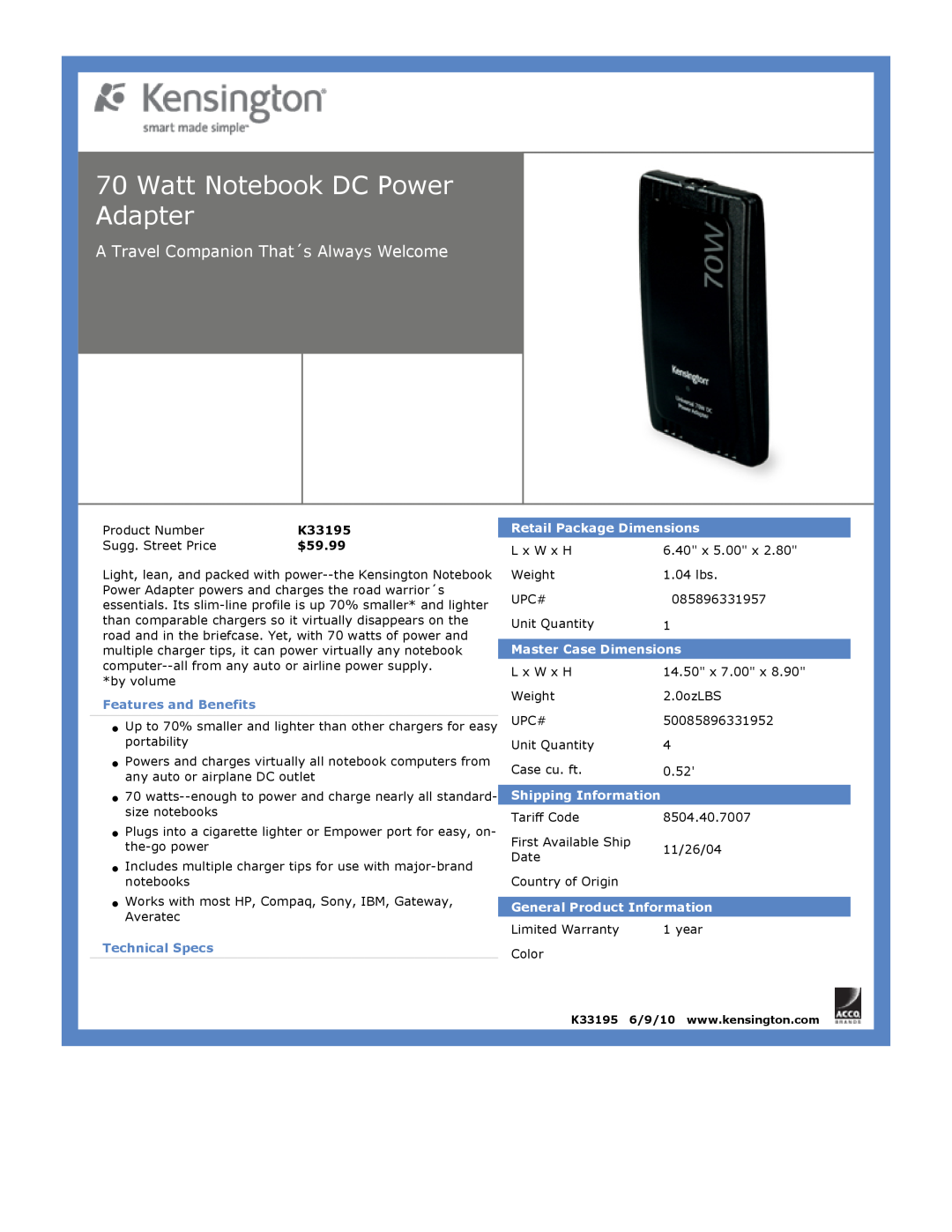 Kensington EU64325 Watt Notebook DC Power Adapter, A Travel Companion That´s Always Welcome, $59.99, Features and Benefits 