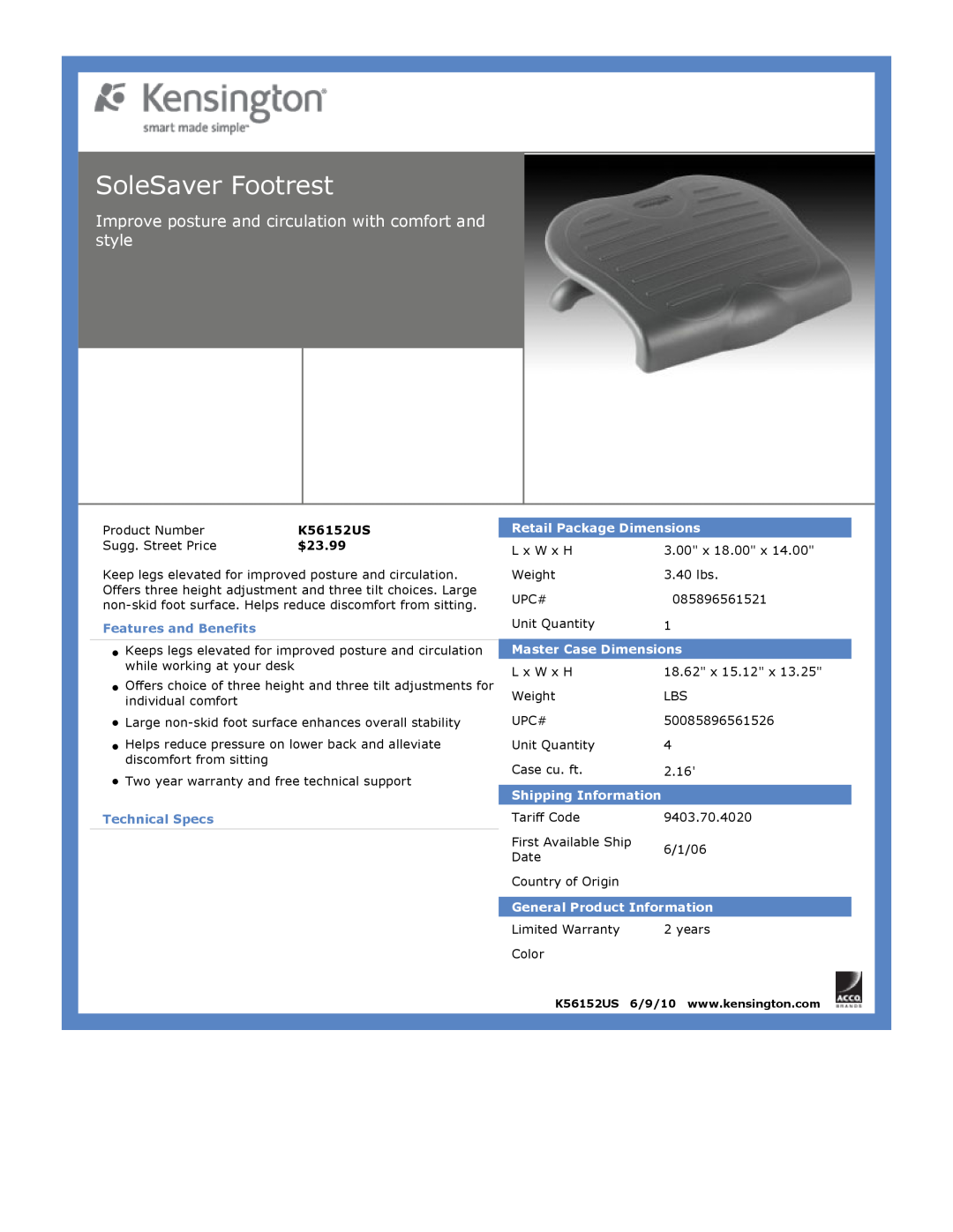 Kensington EU64325 dimensions SoleSaver Footrest, $23.99, Features and Benefits, Technical Specs, Retail Package Dimensions 