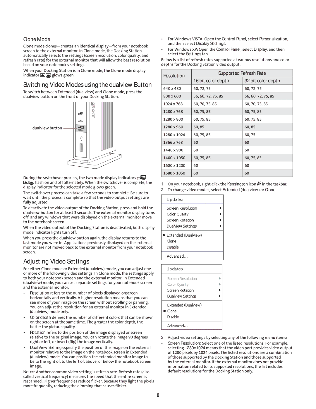 Kensington M01039 manual Switching Video Modes using the dualview Button, Adjusting Video Settings, Clone Mode 