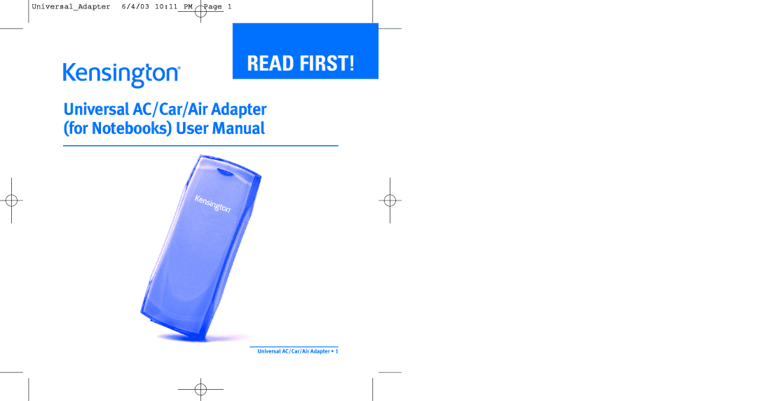 Kensington Universal AC/Car/Air Adapter user manual Read First 