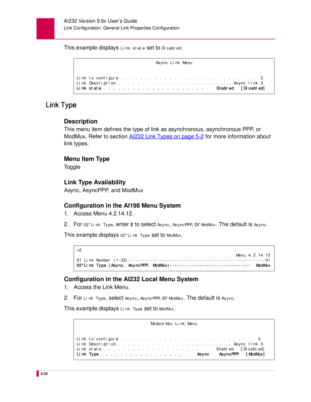 Kentrox AI232 manual Link Type, This example displays Link state set to Disabled 