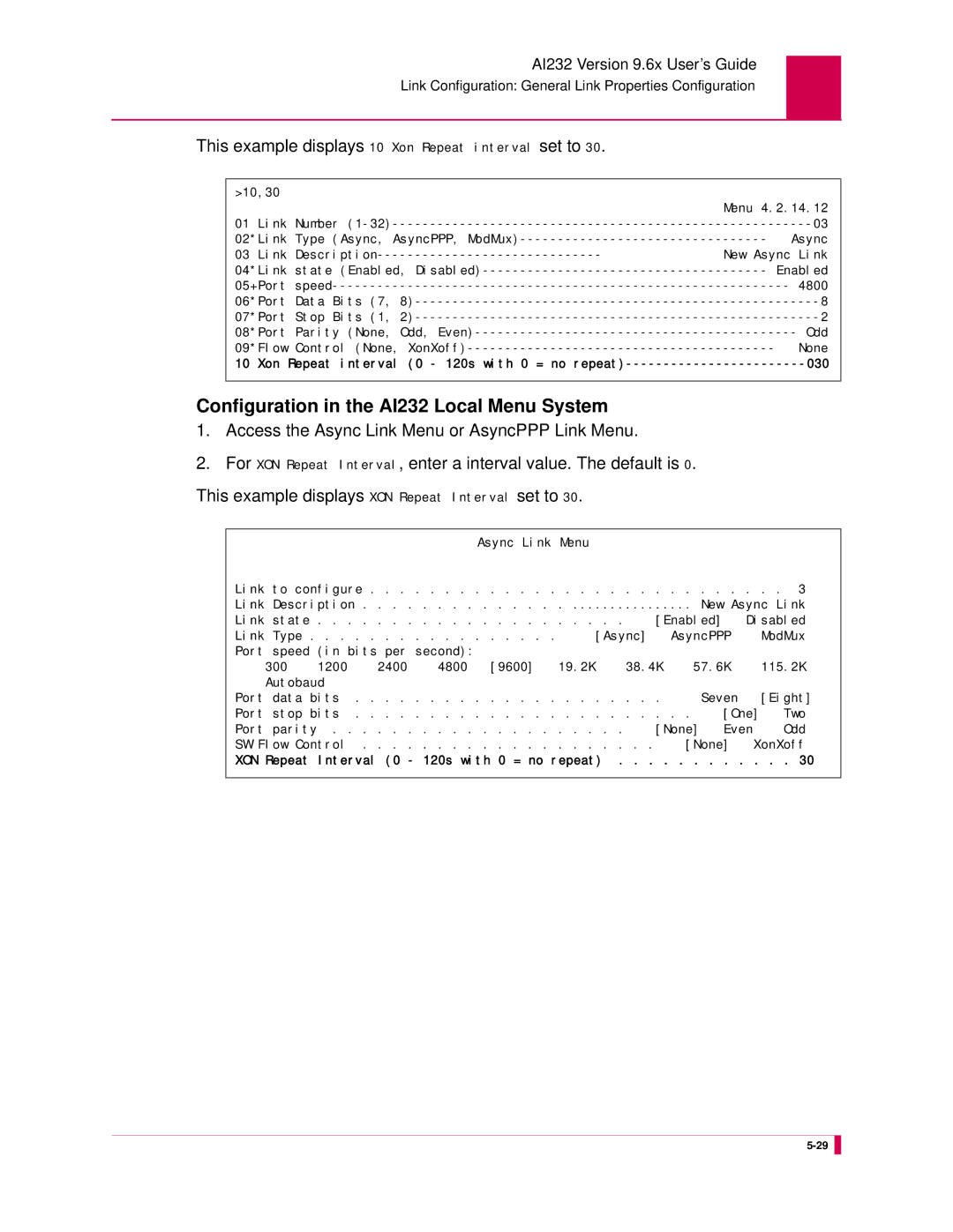 Kentrox AI232 manual This example displays 10 Xon Repeat interval set to 