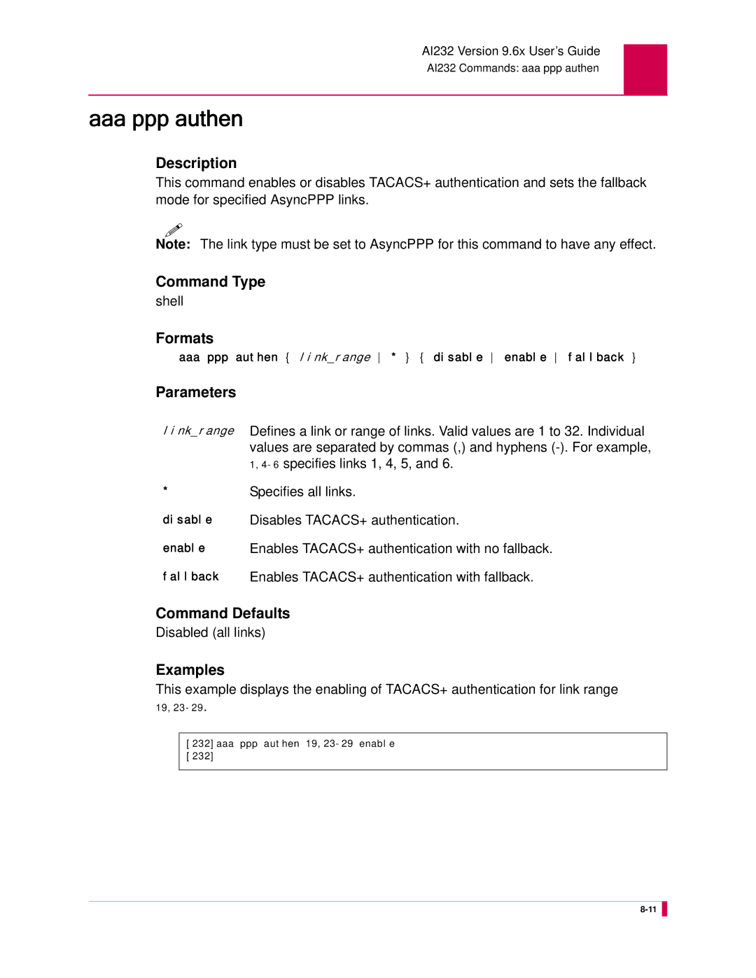 Kentrox AI232 manual Aaa ppp authen, Disables TACACS+ authentication, Enables TACACS+ authentication with no fallback 