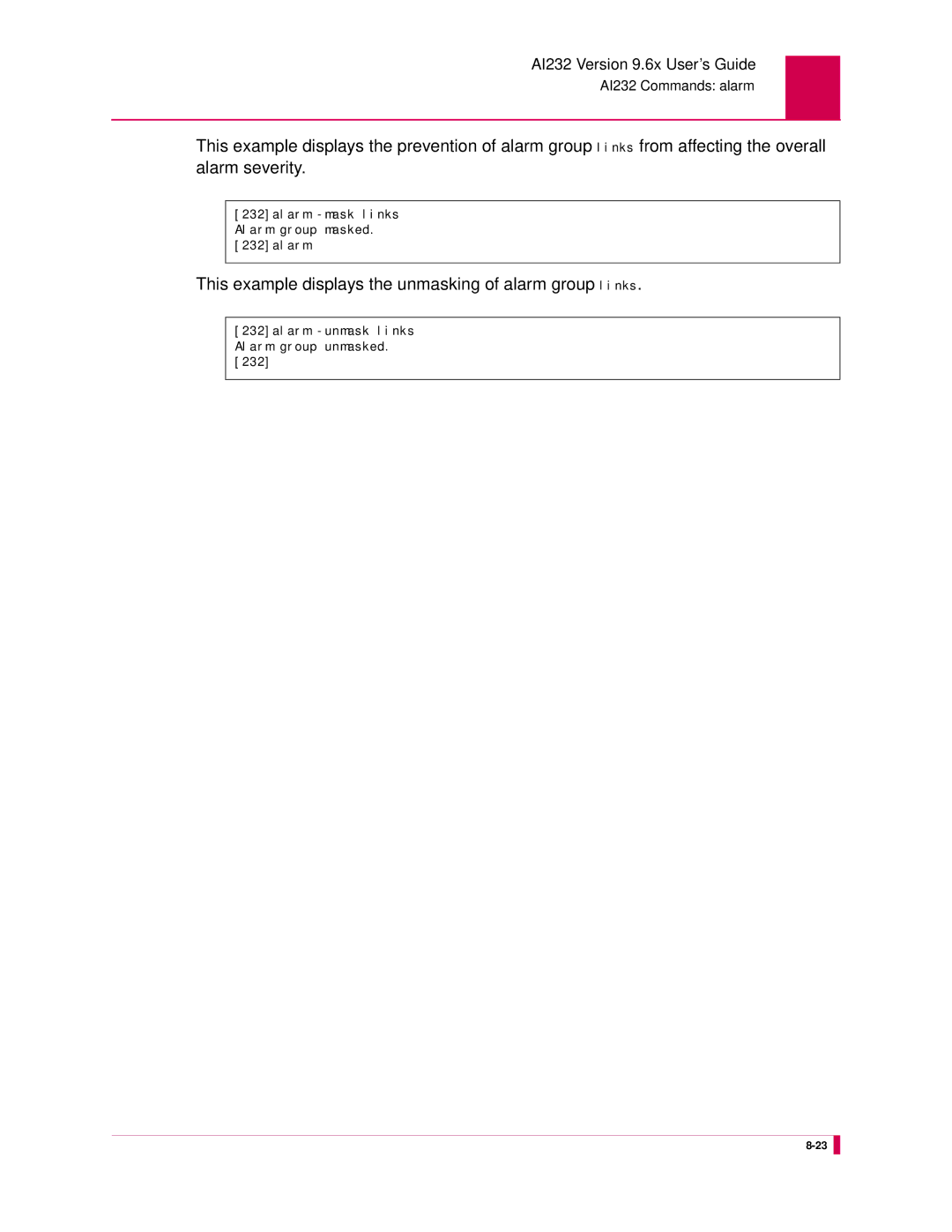 Kentrox AI232 manual This example displays the unmasking of alarm group links 