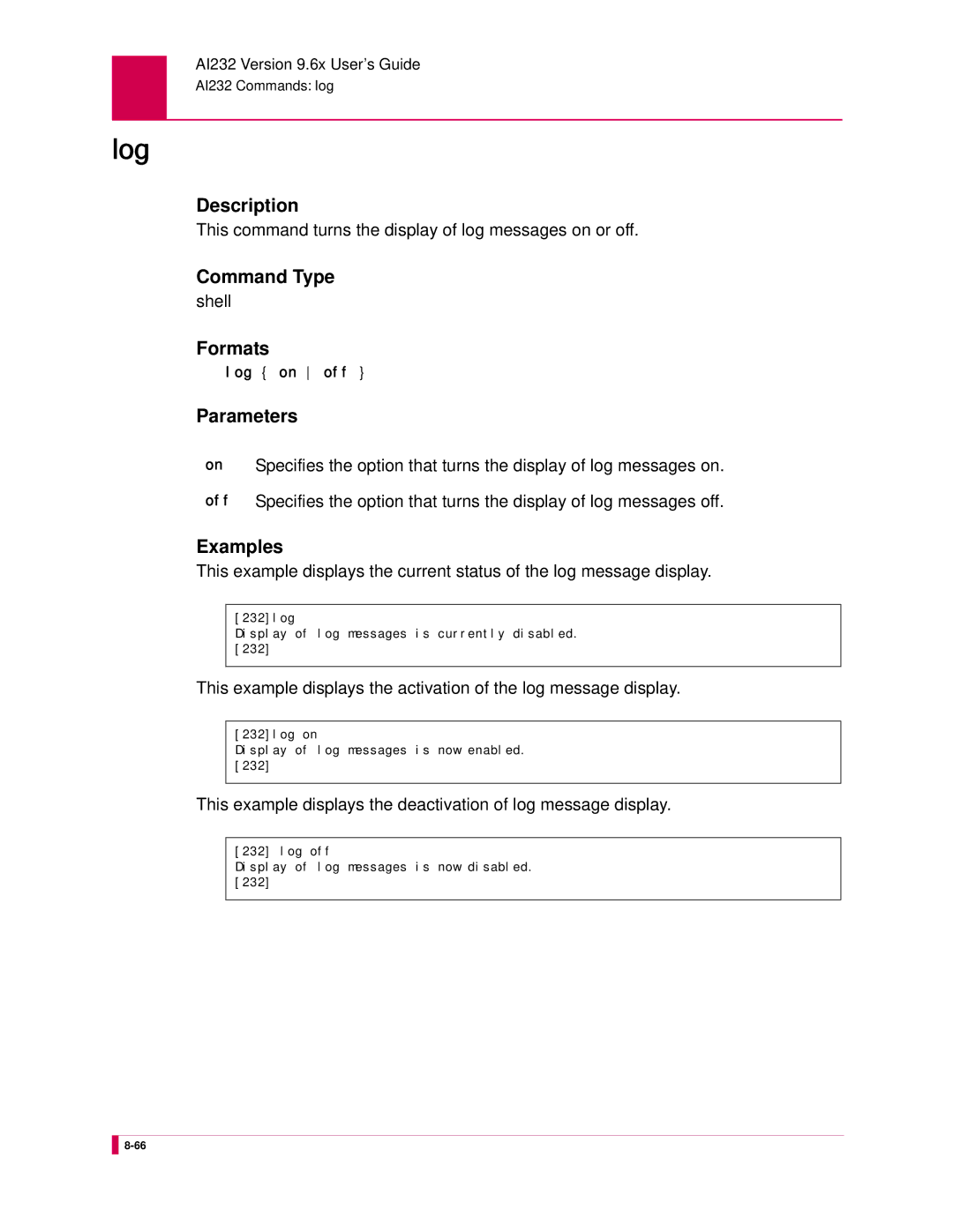 Kentrox AI232 manual Log, This command turns the display of log messages on or off 