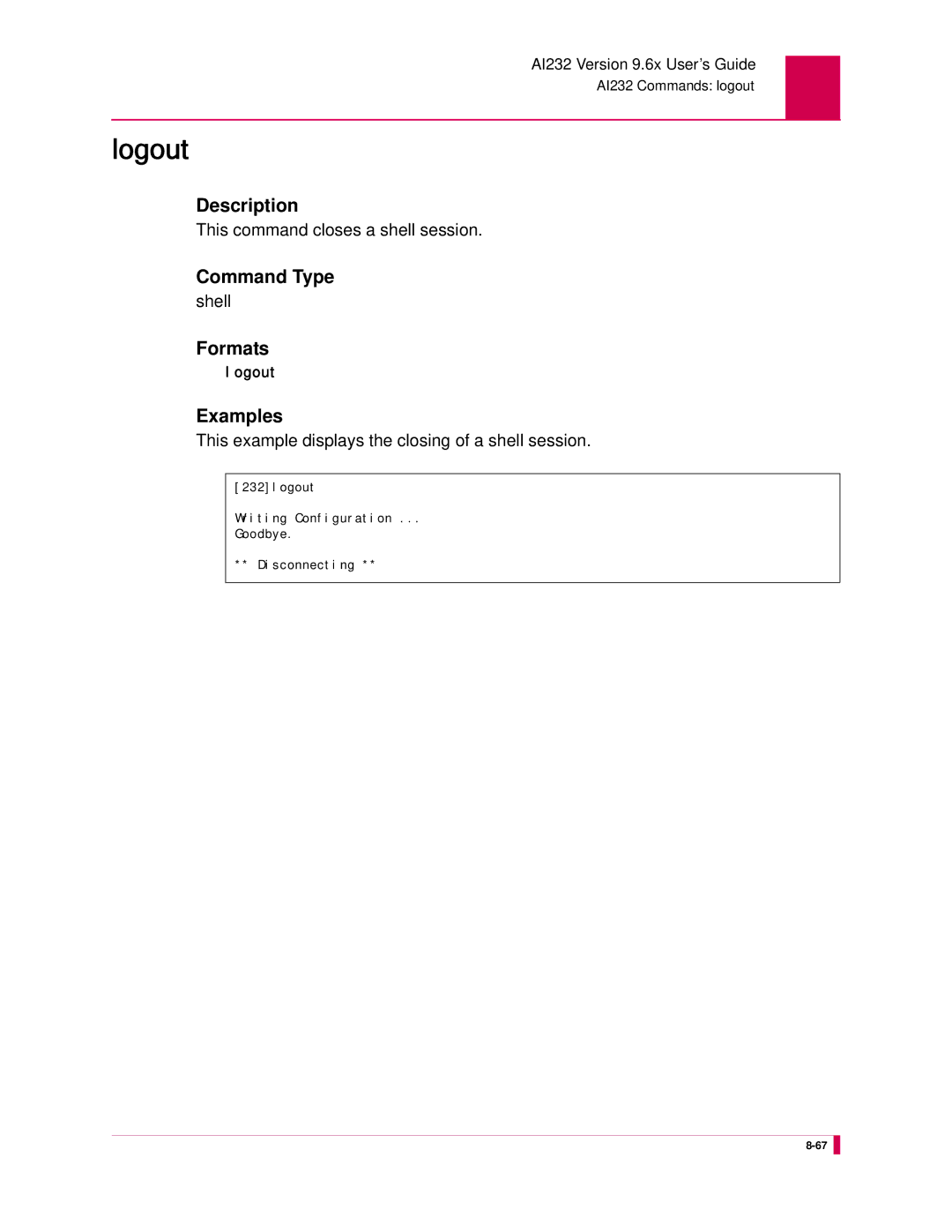 Kentrox AI232 manual Logout, This command closes a shell session, This example displays the closing of a shell session 