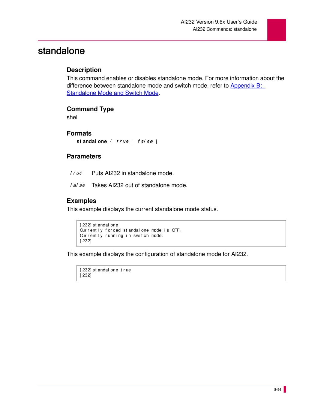 Kentrox AI232 manual Standalone, This example displays the current standalone mode status 