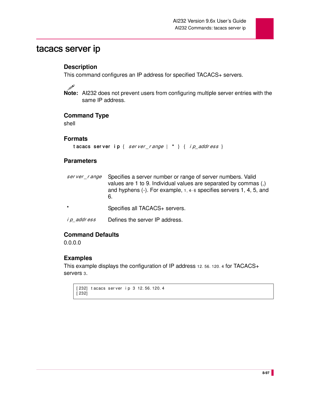 Kentrox AI232 Tacacs server ip, Specifies a server number or range of server numbers. Valid, Defines the server IP address 