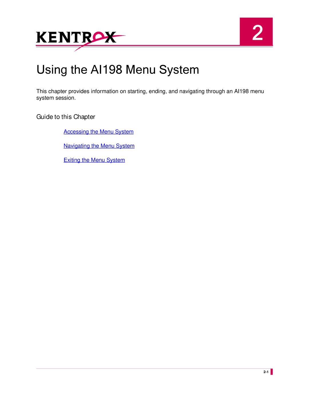 Kentrox AI232 manual Using the AI198 Menu System 