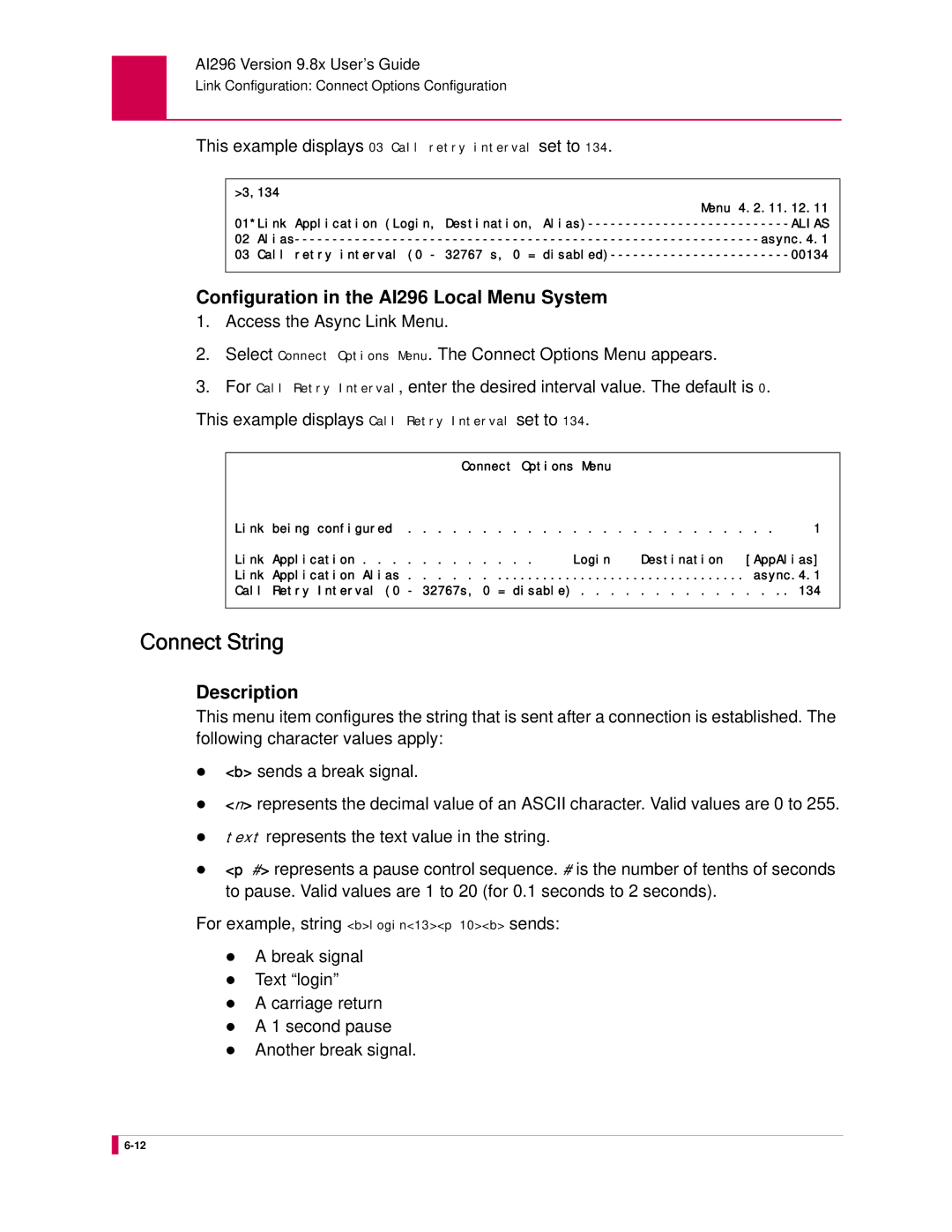 Kentrox AI296 manual Connect String, This example displays 03 Call retry interval set to 