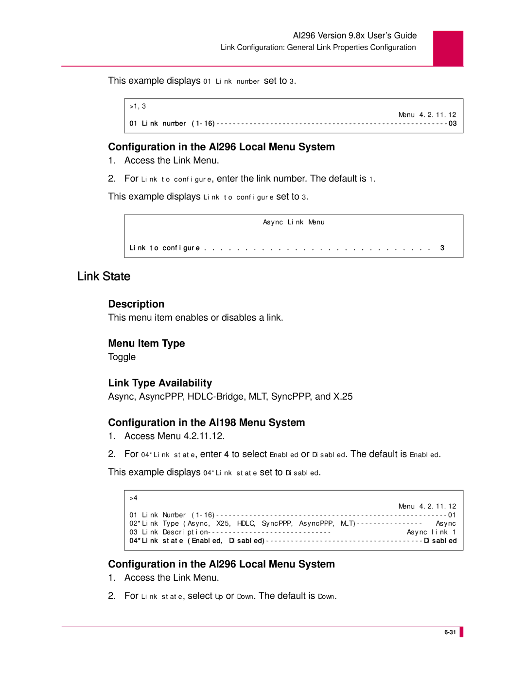 Kentrox AI296 manual Link State, This example displays 01 Link number set to, This menu item enables or disables a link 