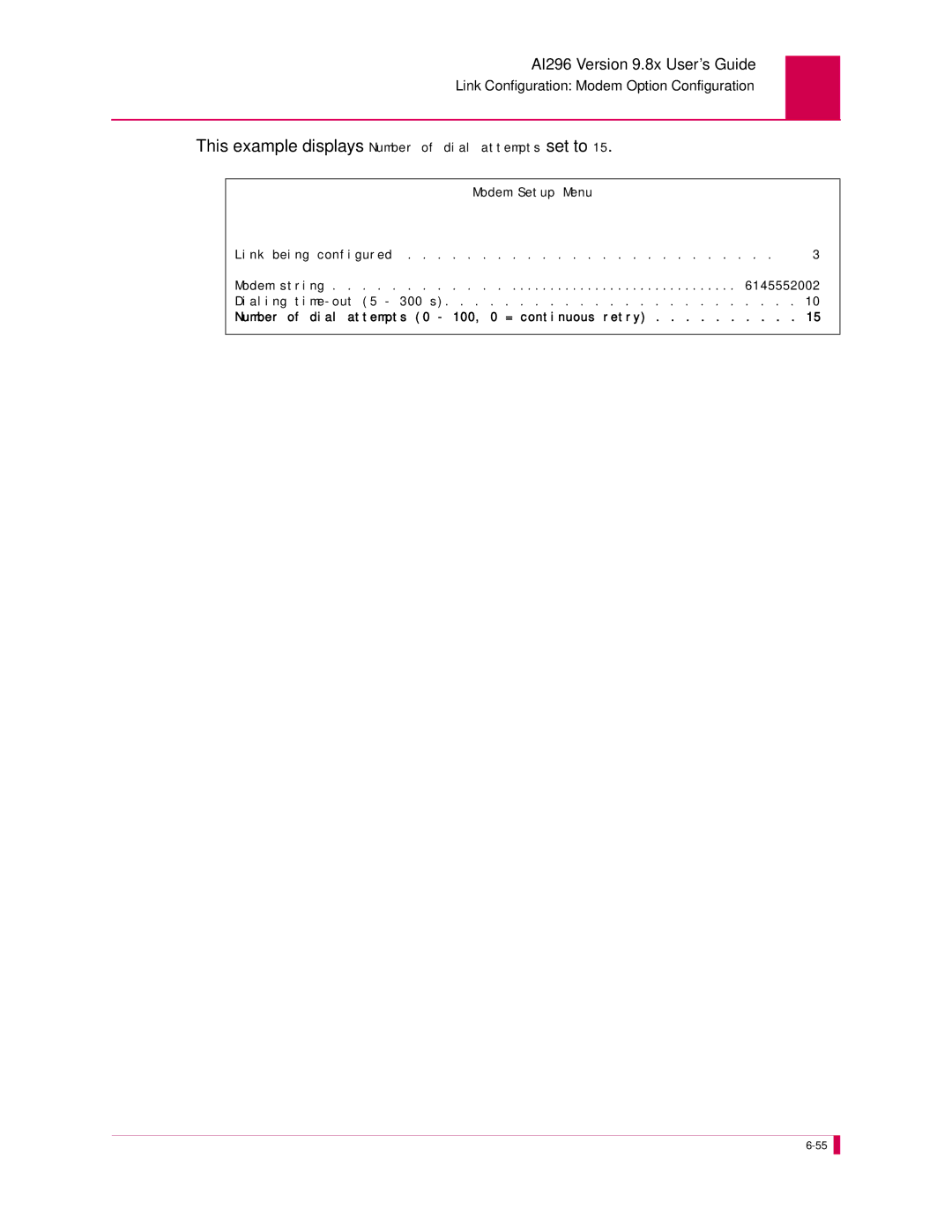 Kentrox AI296 manual This example displays Number of dial attempts set to, Modem Setup Menu 