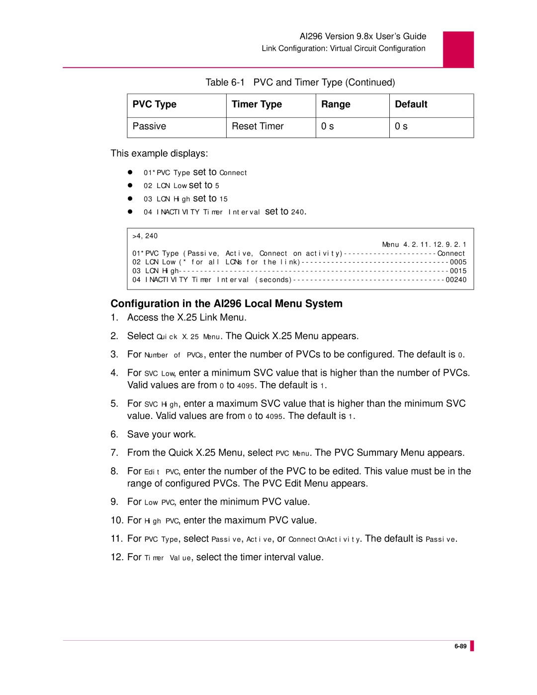 Kentrox AI296 manual Passive Reset Timer This example displays, For Timer Value, select the timer interval value 