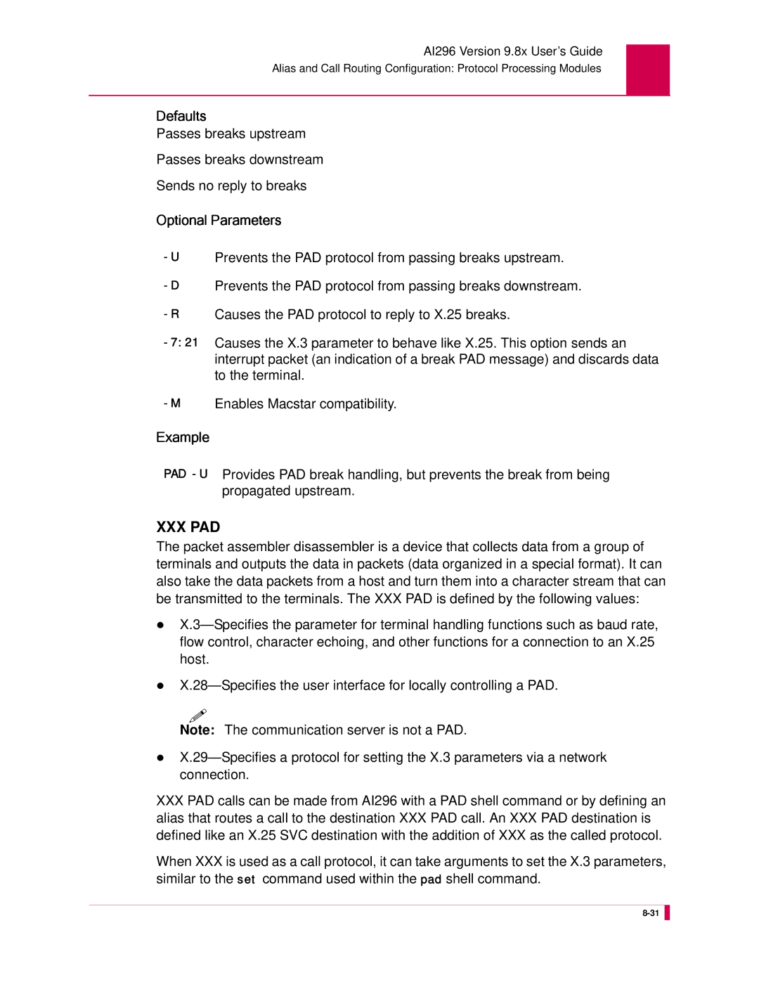 Kentrox AI296 Prevents the PAD protocol from passing breaks upstream, Causes the PAD protocol to reply to X.25 breaks 