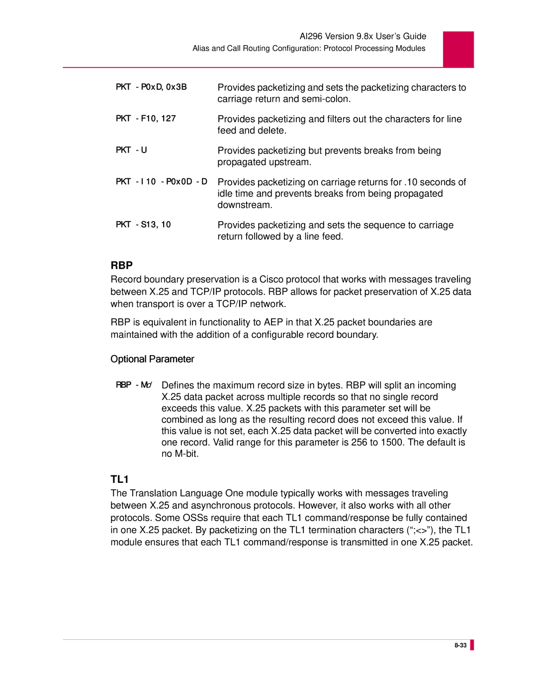 Kentrox AI296 manual Carriage return and semi-colon, Feed and delete, Provides packetizing but prevents breaks from being 