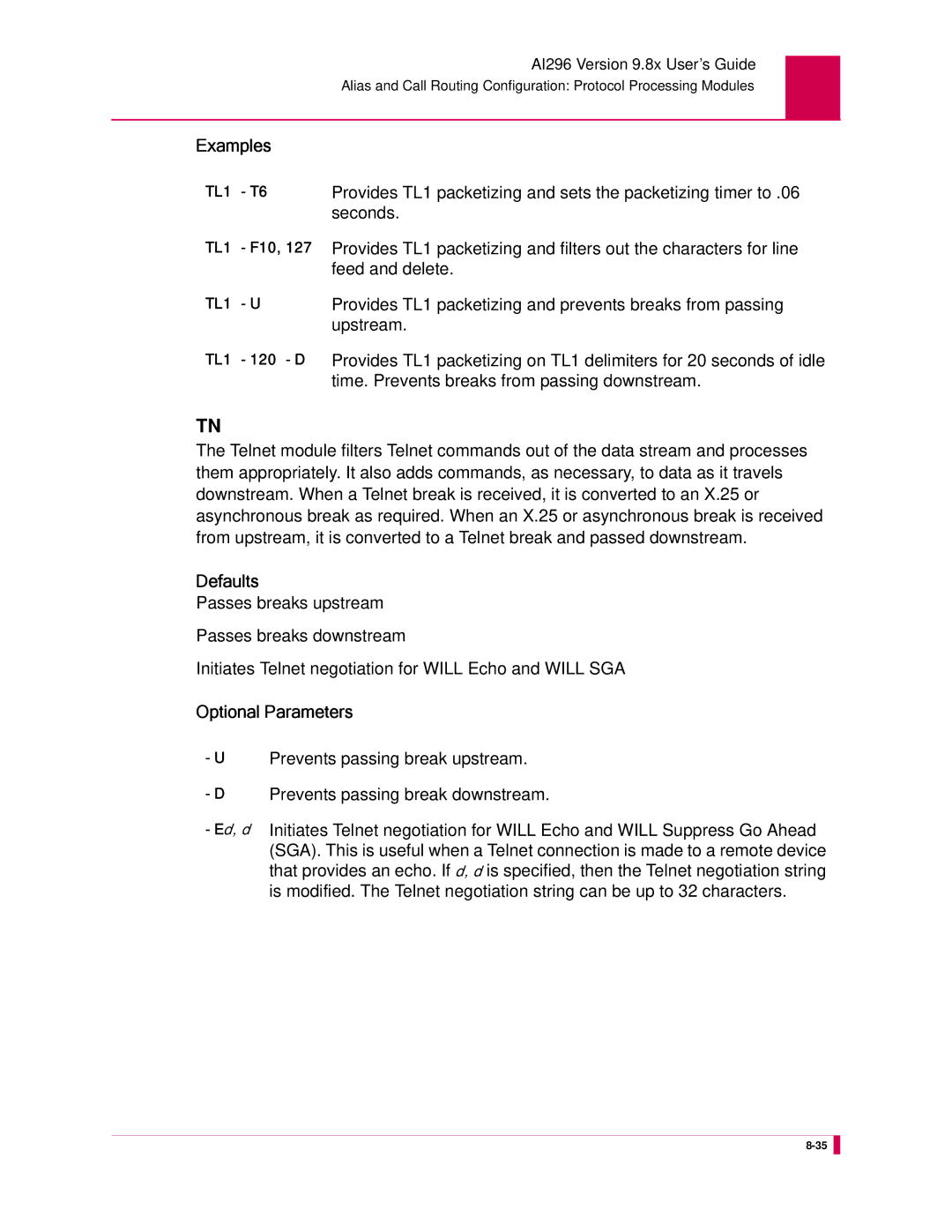 Kentrox AI296 manual Provides TL1 packetizing and sets the packetizing timer to, Seconds, Feed and delete, Upstream 