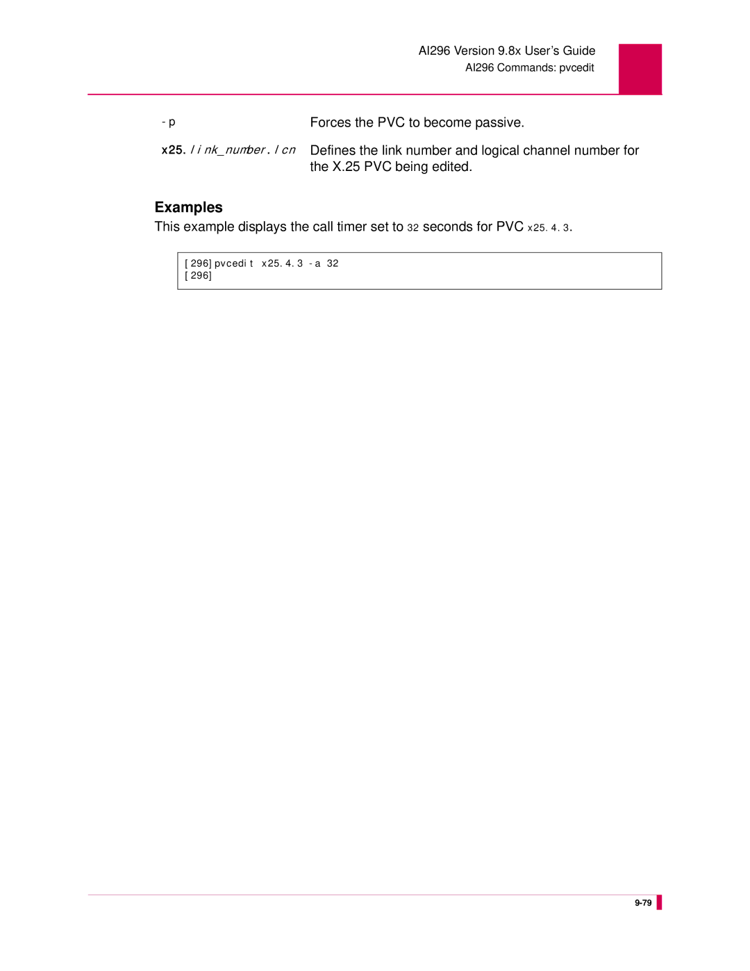 Kentrox AI296 manual Forces the PVC to become passive 