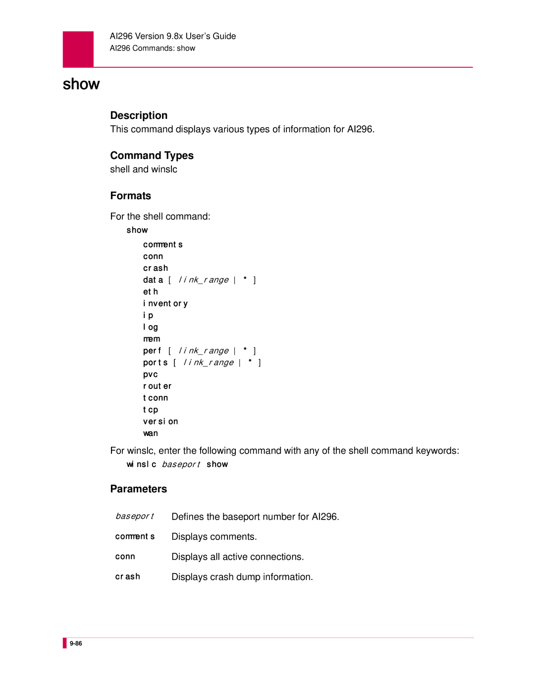 Kentrox AI296 manual Show, Displays comments, Displays all active connections, Displays crash dump information 