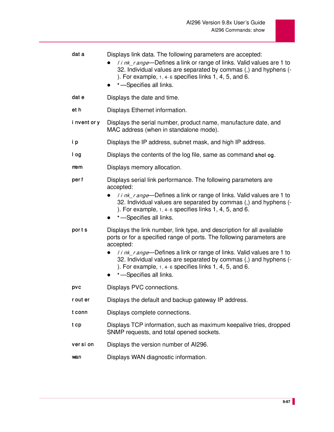 Kentrox AI296 manual Displays link data. The following parameters are accepted, For example, 1,4-6specifies links 1, 4, 5 