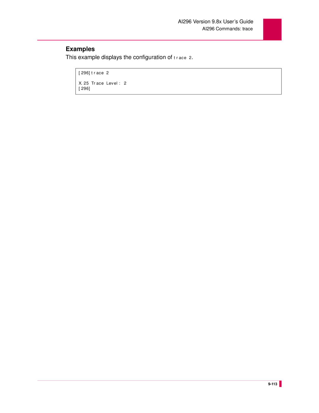 Kentrox AI296 manual This example displays the configuration of trace 