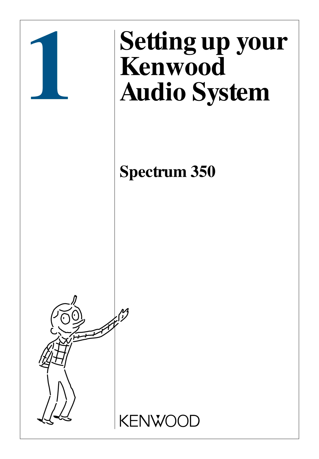 Kenwood 350 manual Setting up your Kenwood Audio System, Spectrum 