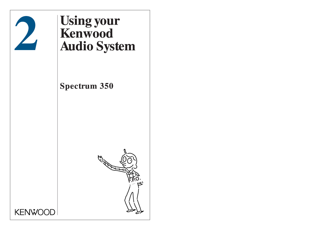 Kenwood 350 manual Using your Kenwood Audio System, Spectrum 