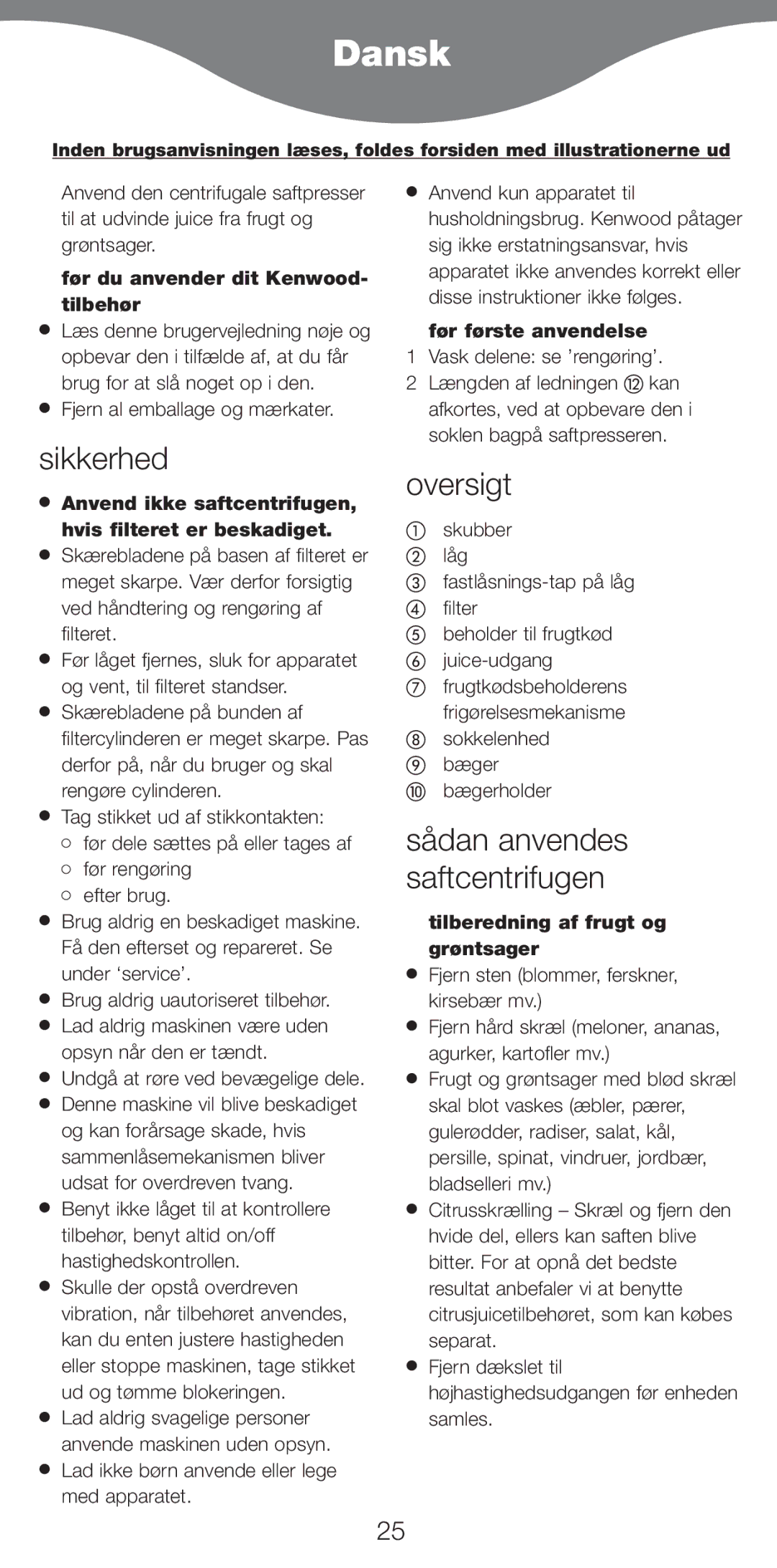 Kenwood AT265 manual Dansk, Sikkerhed, Oversigt, Sådan anvendes saftcentrifugen 