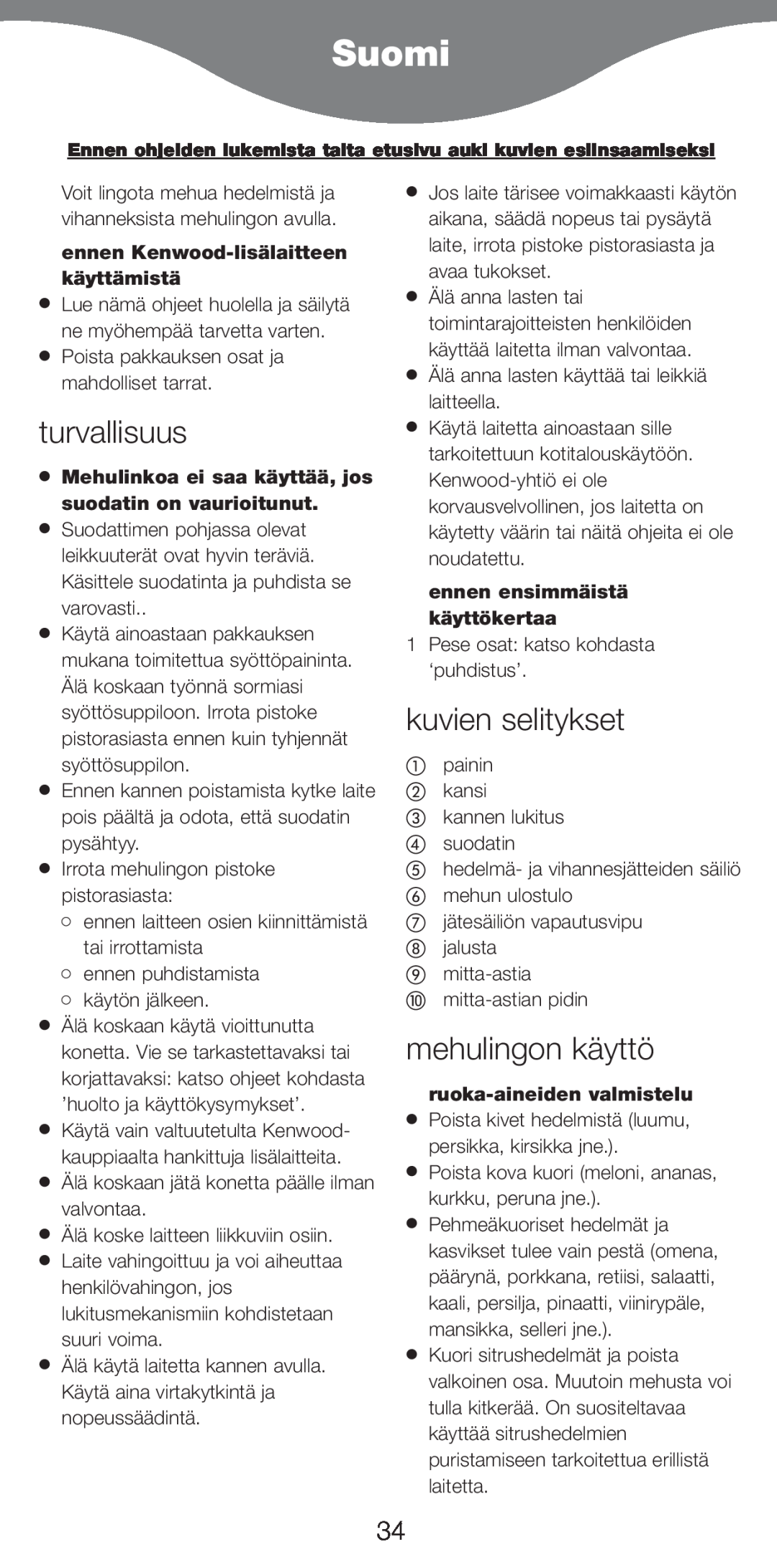 Kenwood AT265 manual Suomi, turvallisuus, kuvien selitykset, mehulingon käyttö, ennen Kenwood-lisälaitteenkäyttämistä 