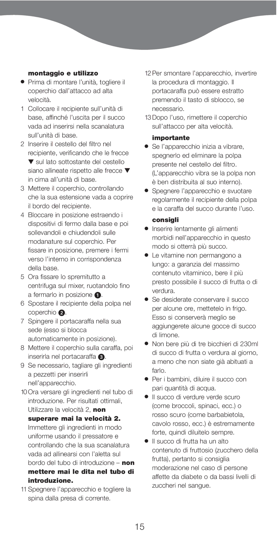 Kenwood AT641 Montaggio e utilizzo, Superare mai la velocità, Mettere mai le dita nel tubo di introduzione, Importante 