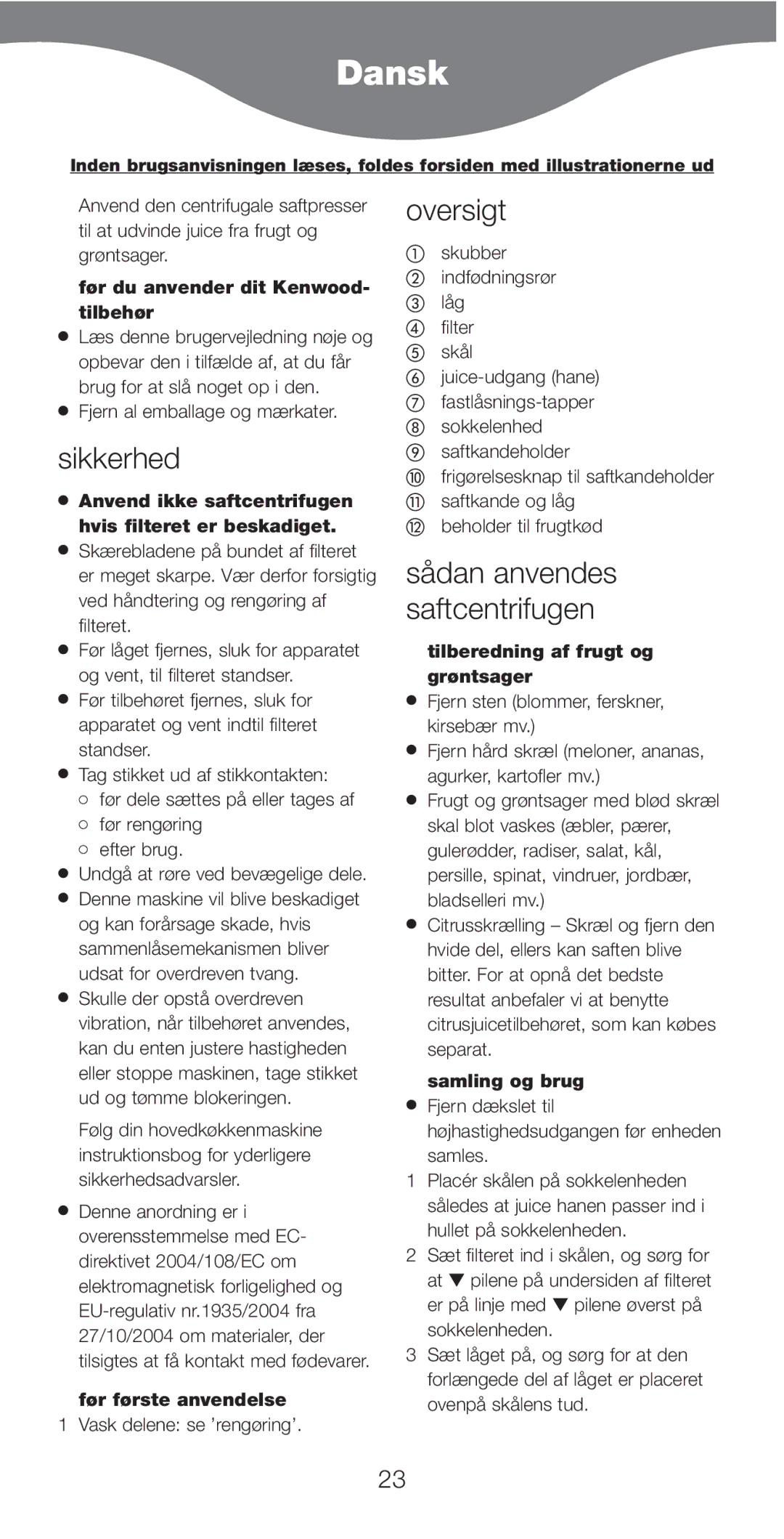 Kenwood AT641 manual Dansk, Sikkerhed, Oversigt, Sådan anvendes saftcentrifugen 