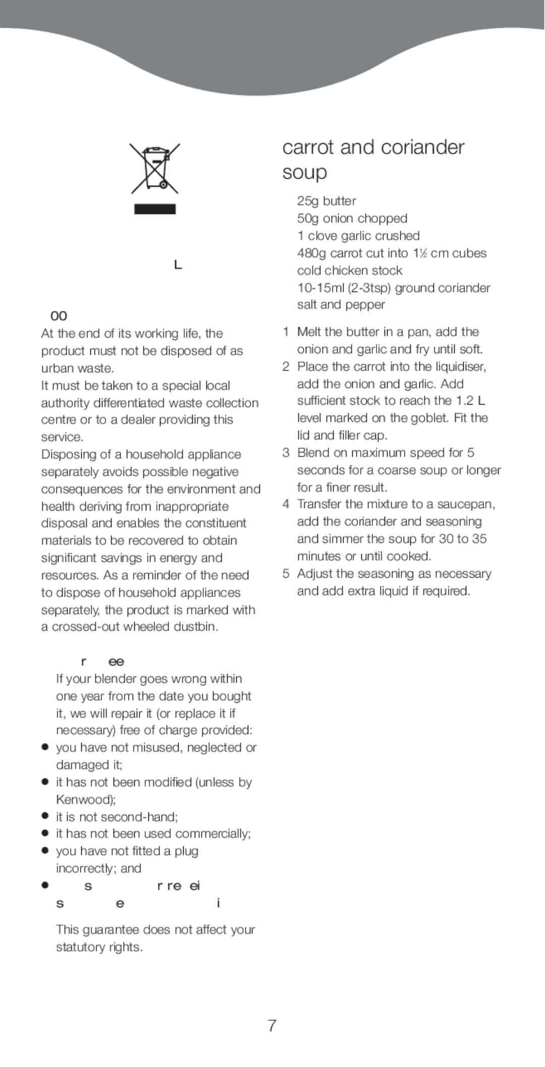Kenwood BL370, BL380 manual Carrot and coriander soup, Guarantee uk only, You supply your receipt to show when you bought it 