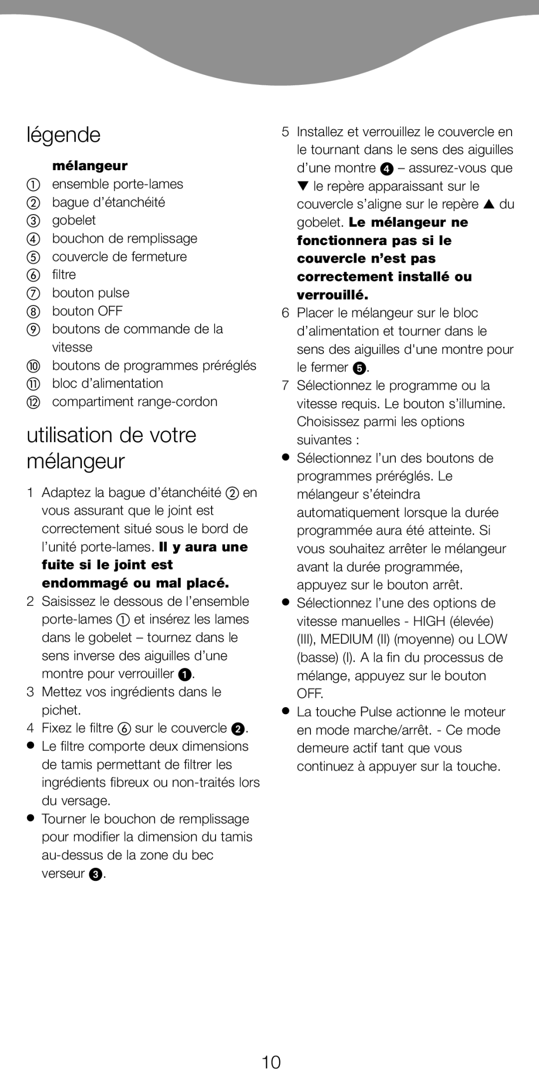 Kenwood BL650 manual Légende, Utilisation de votre mélangeur, Mélangeur, Fuite si le joint est, Endommagé ou mal placé 