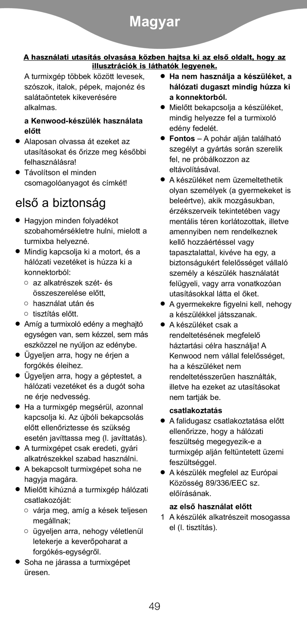 Kenwood BL650 manual Magyar, Elsò a biztonság, Kenwood-készülék használata előtt, Csatlakoztatás, Az elsò használat elòtt 