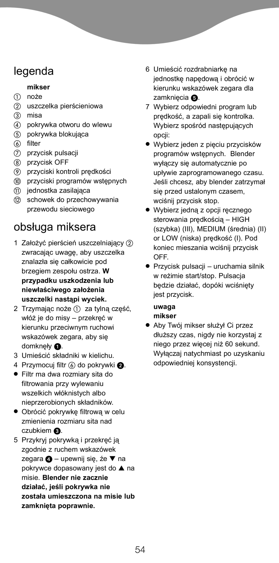 Kenwood BL650 manual Obsługa miksera, Mikser, Niewłaściwego założenia, Uszczelki nastąpi wyciek, Uwaga mikser 