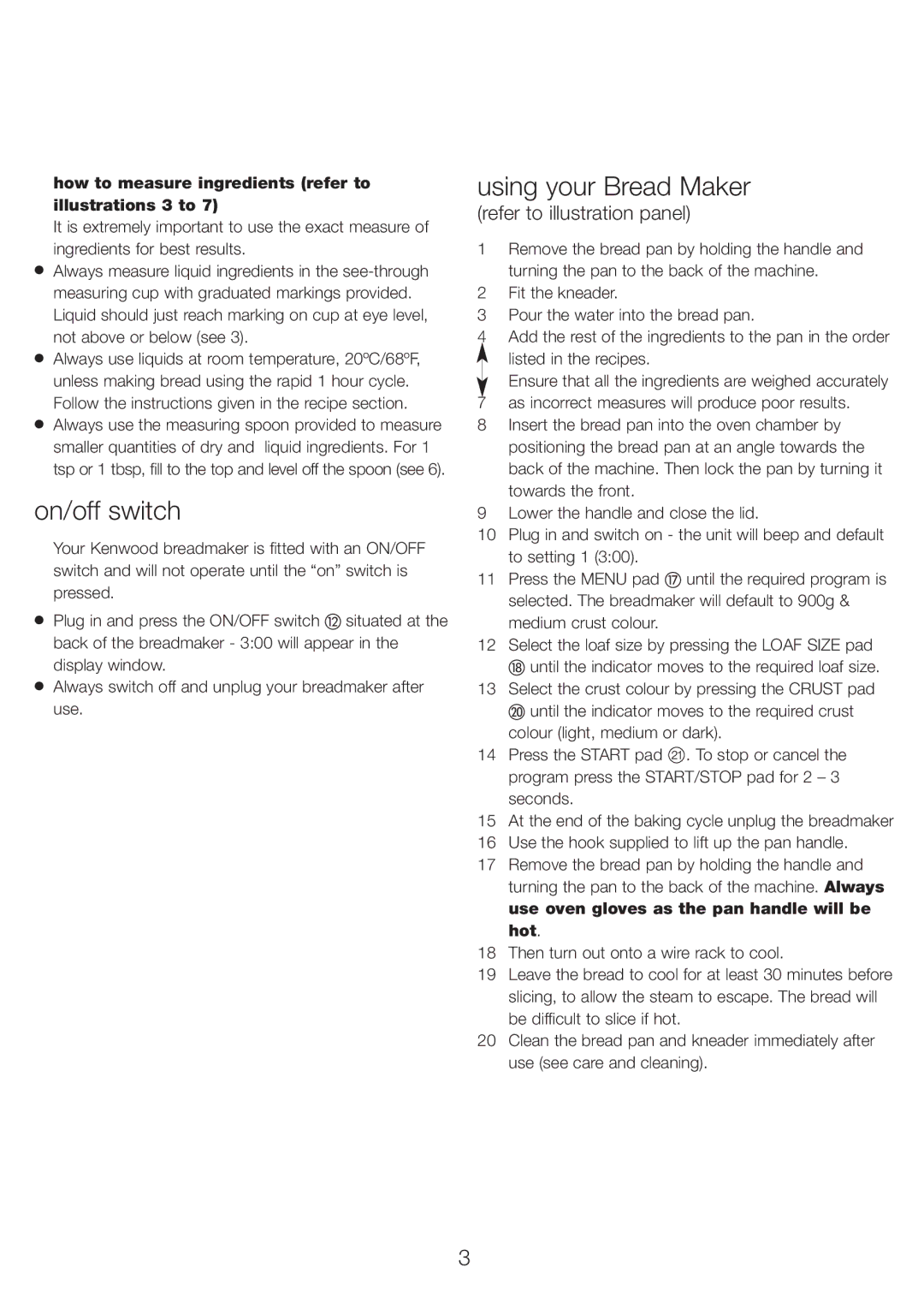 Kenwood BM210 manual On/off switch, Using your Bread Maker, How to measure ingredients refer to illustrations 3 to 