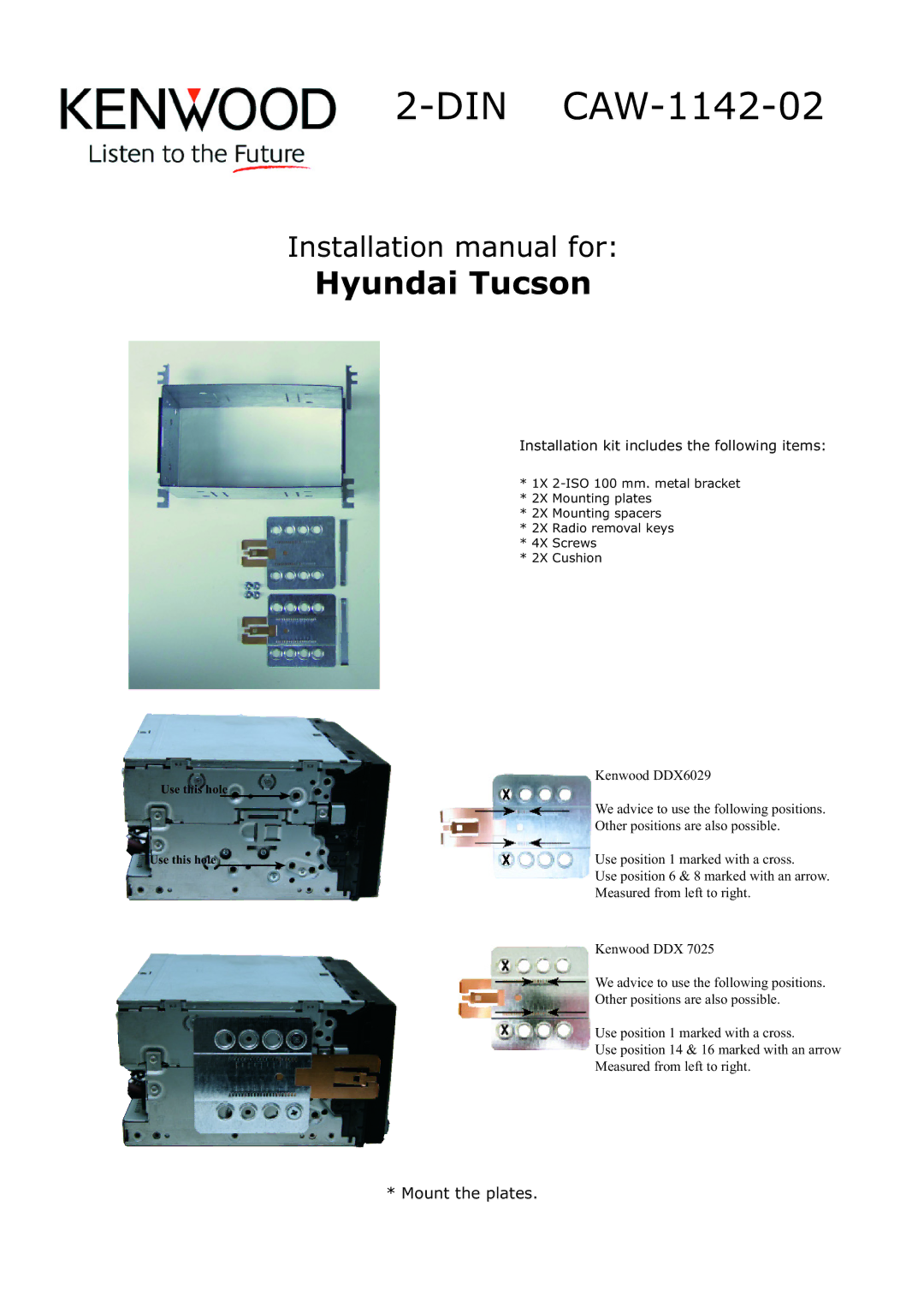 Kenwood installation manual DIN CAW-1142-02, Hyundai Tucson, Installation kit includes the following items 