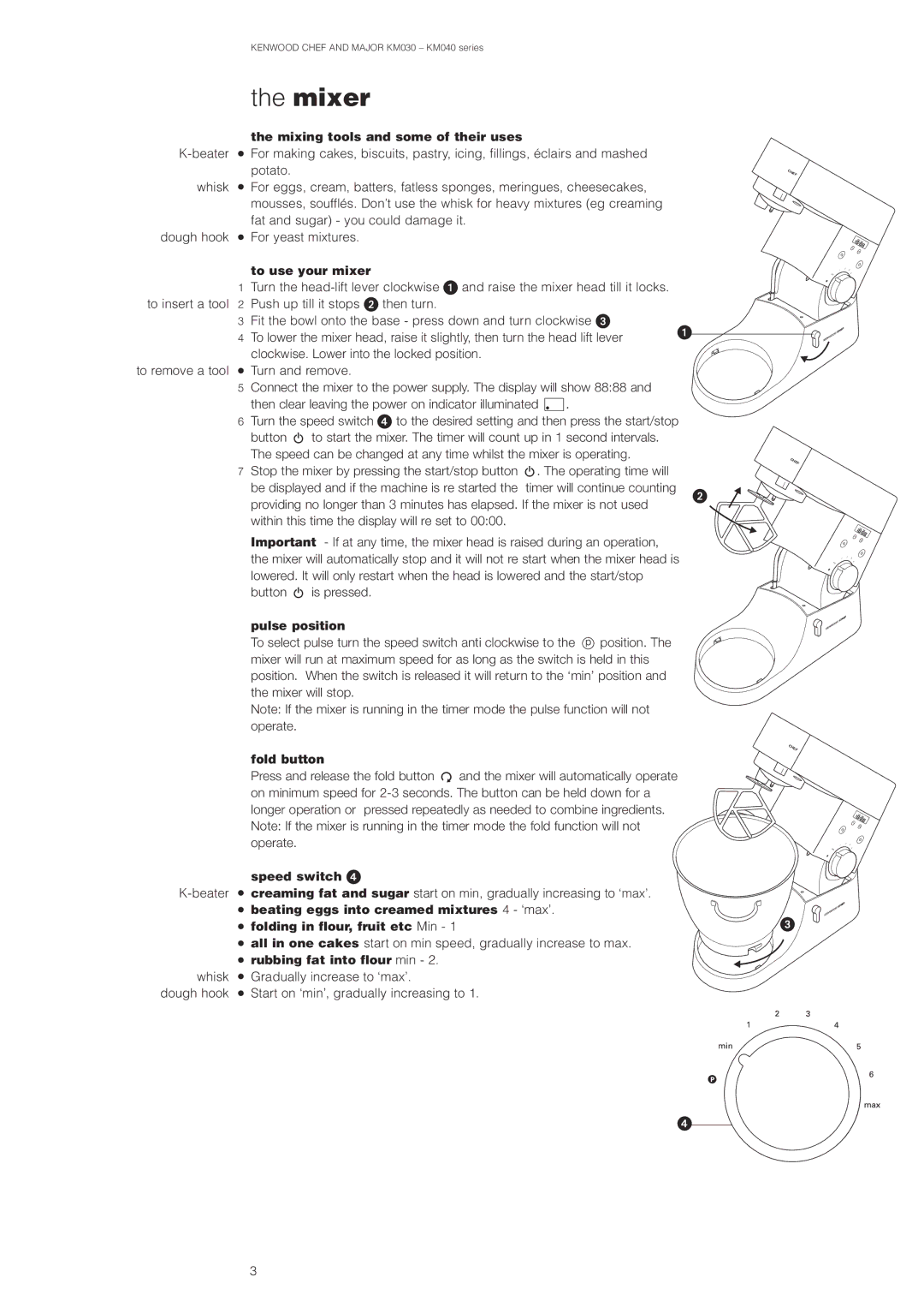 Kenwood Chef KM030 series/Major KM040 series manual Mixing tools and some of their uses, To use your mixer, Speed switch 