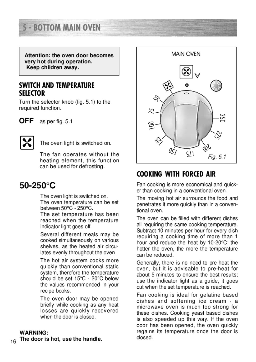 Kenwood CK 280 manual Bottom Main Oven, Switch and Temperature Selector, Cooking with Forced AIR 