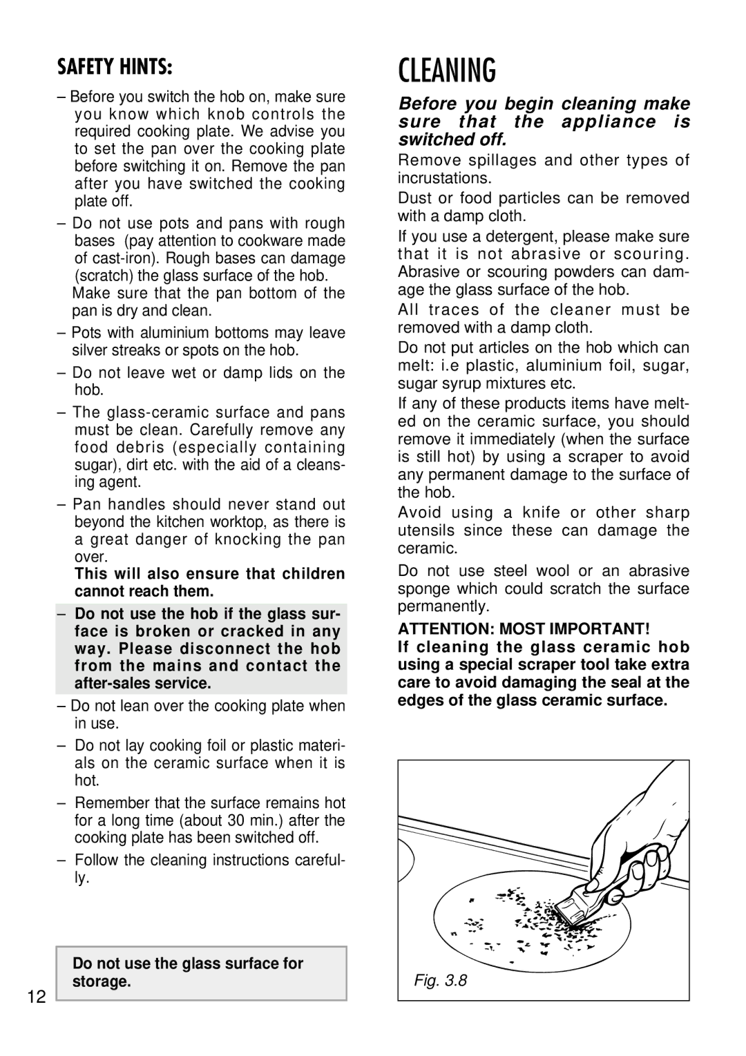 Kenwood CK 680 manual Safety Hints, Do not use the glass surface for storage 