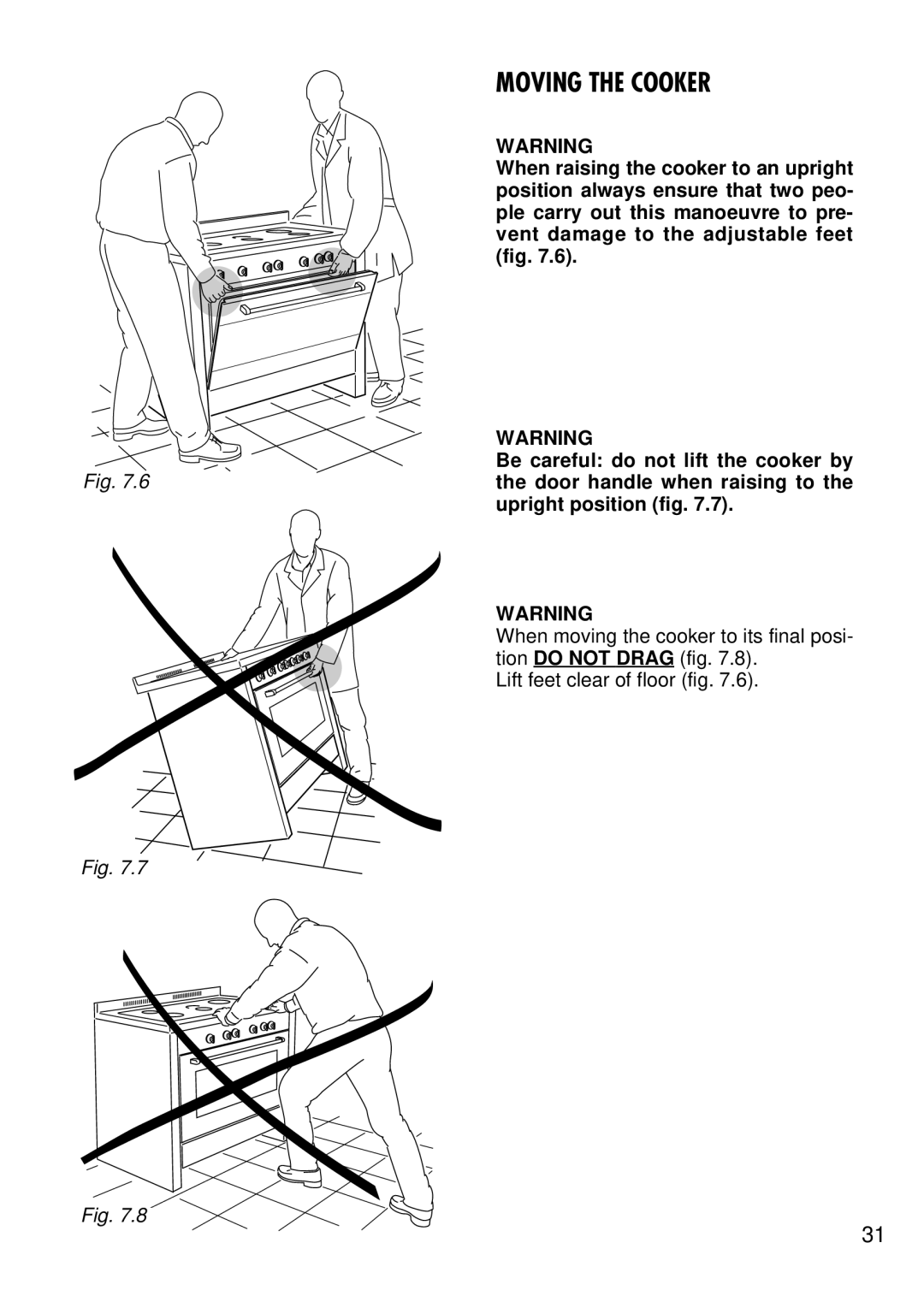 Kenwood CK 680 manual Moving the Cooker 