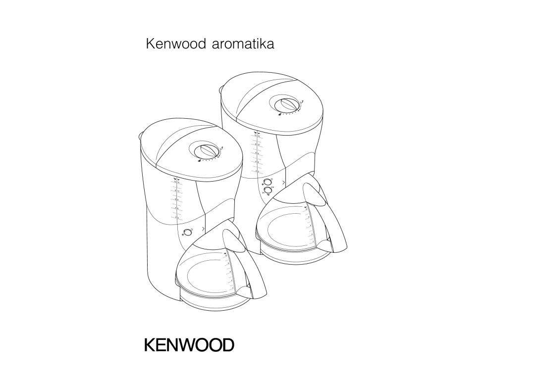 Kenwood CM700, CM720 manual Kenwood aromatika 